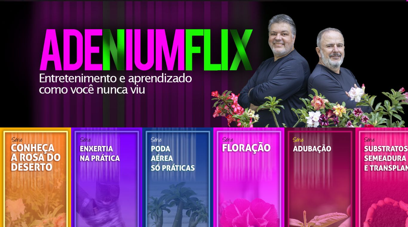 AdeniumFlix — Plataforma do Curso de Rosa do Deserto estilo Netflix com mais de 110 aulas